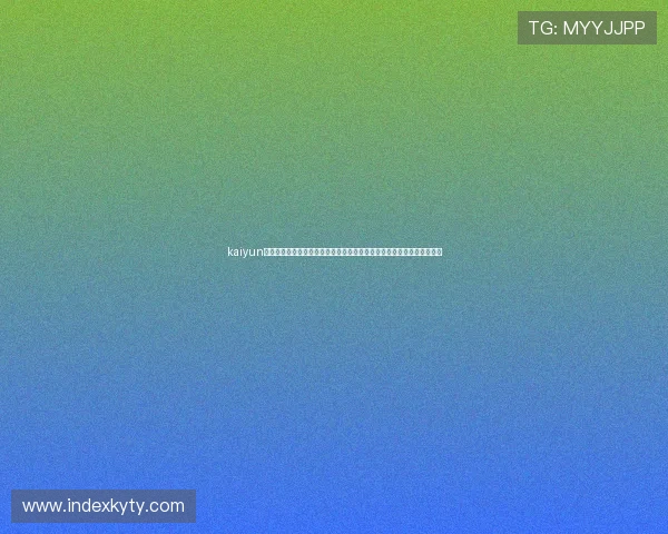 kaiyun体育网页版登陆入口:世界杯期间如何使用平台进行赛事直播和互动交流 kaiyun体育网页版登陆入口:世界杯期间如何使用平台进行赛事直播和互动交流